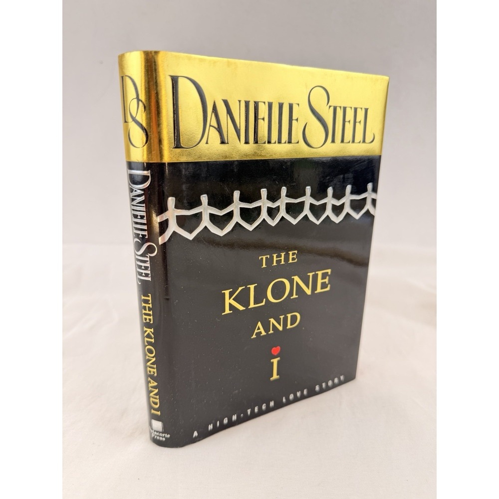 Book Danielle Steel The Klone‎ and I 1998 First Edition HC Delacorte Press